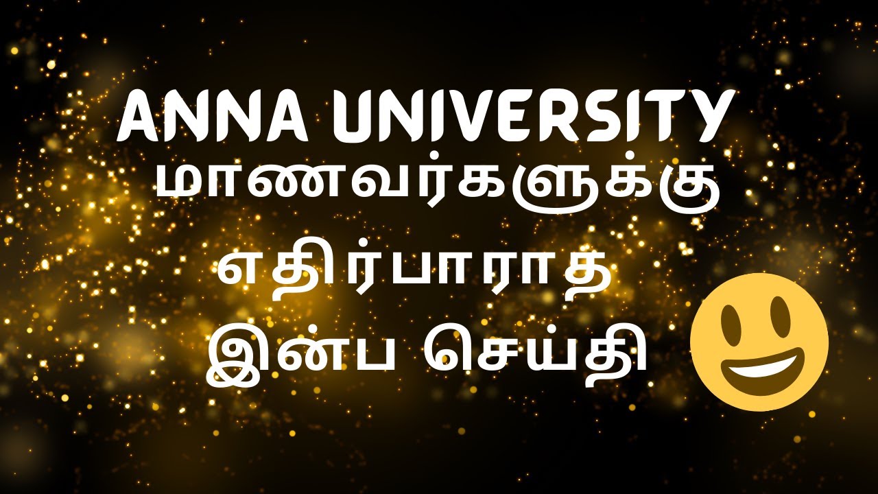 Happy News | Anna university latest news today | Anna university latest updates
