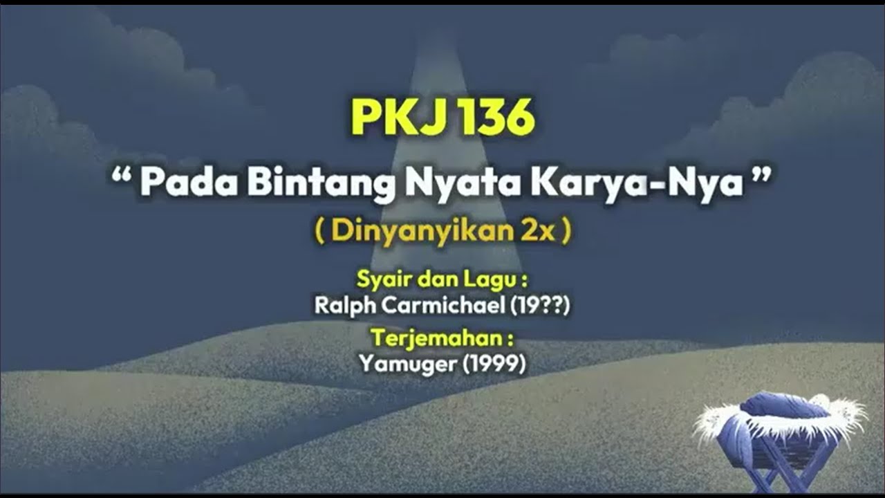 Pada Bintang Nyata Karya-Nya PKJ 136