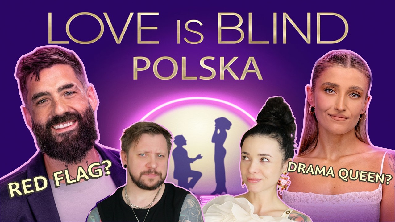 LOVE IS BLIND Czy Polska edycja jest inna niż wszystkie?