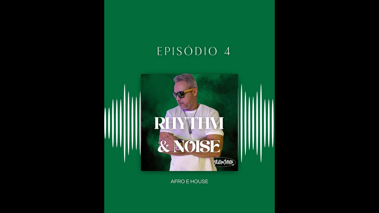 Podcast Rhythm & Noise   EP 04
