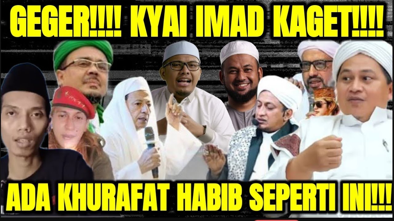 GEMPAR!!! KYAI IMAD KAGET!! ADA KHURAFAT HABIN SEPERTI INI!! PANTES AJIR DEBAT BAWA RIWAYAT PALSU!!!