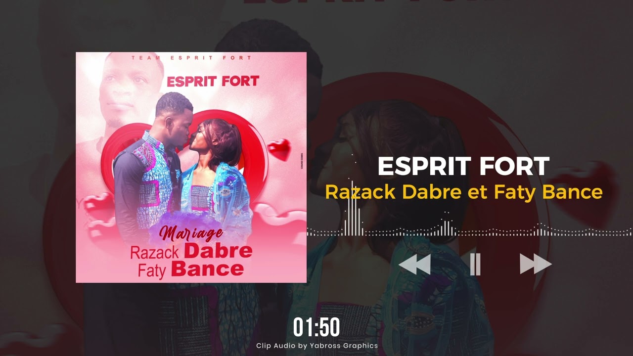Esprit Fort Razack Dabre et Faty Bance