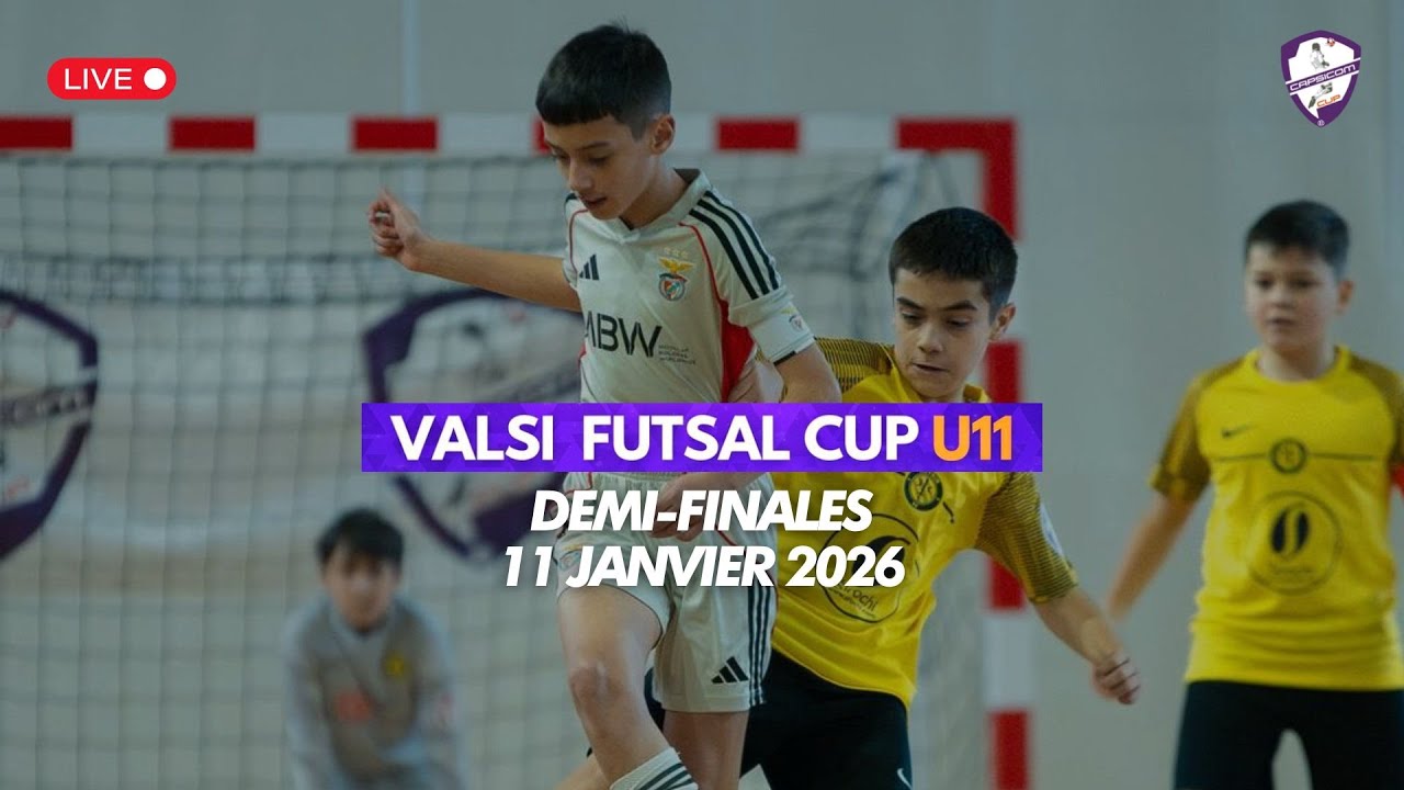 Valsi Futsal Cup U11 2026 - Demi-finales (LIVE)