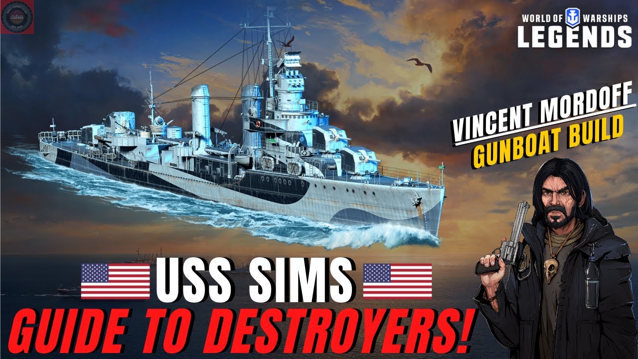 USS Sims - Guide To Destroyers! | World of Warships: Legends #wowslegends