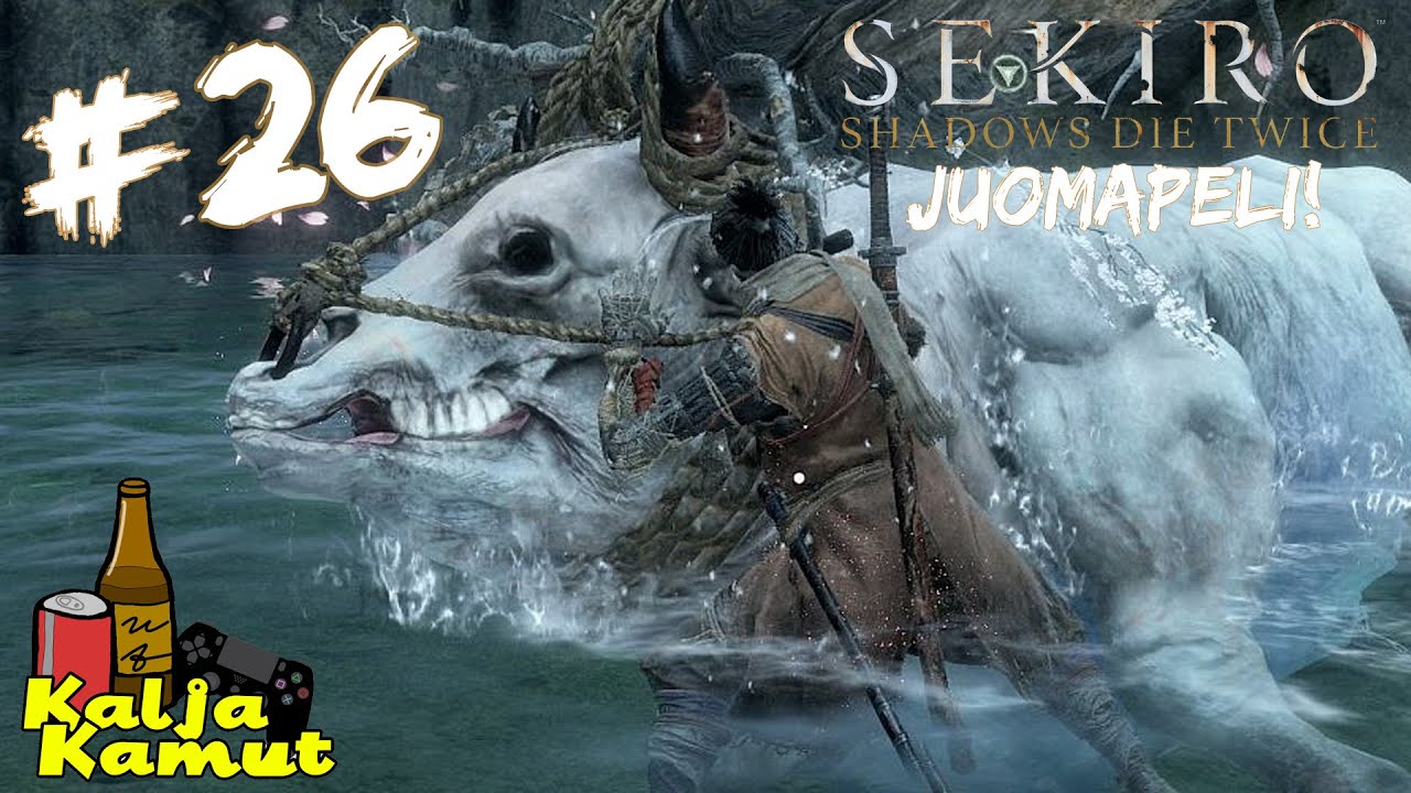 KaljaKamut Pelaa Sekiro JUOMAPELI - Osa 26