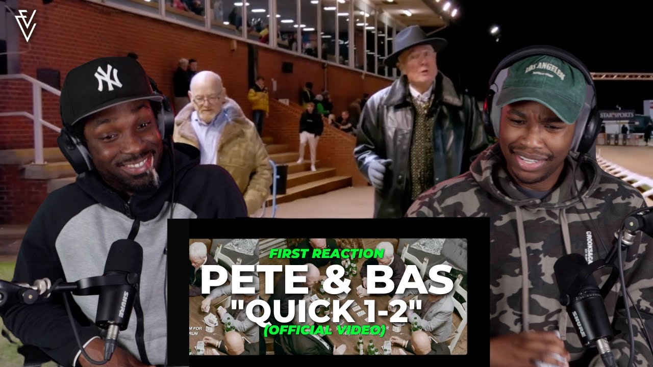 Pete & Bas - Quick 1-2 | FIRST REACTION