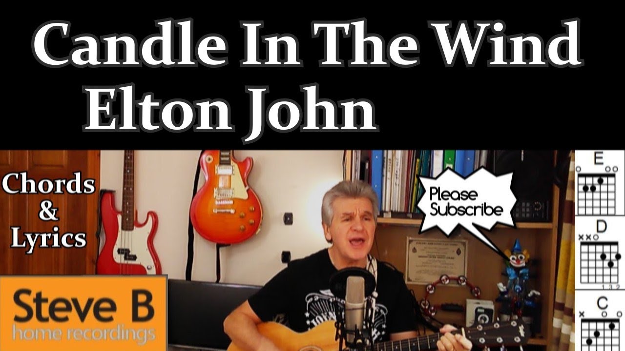 Candle In The Wind - Elton John  -🎸 Guitar - Chords & Lyrics  Cover- by Steve.B