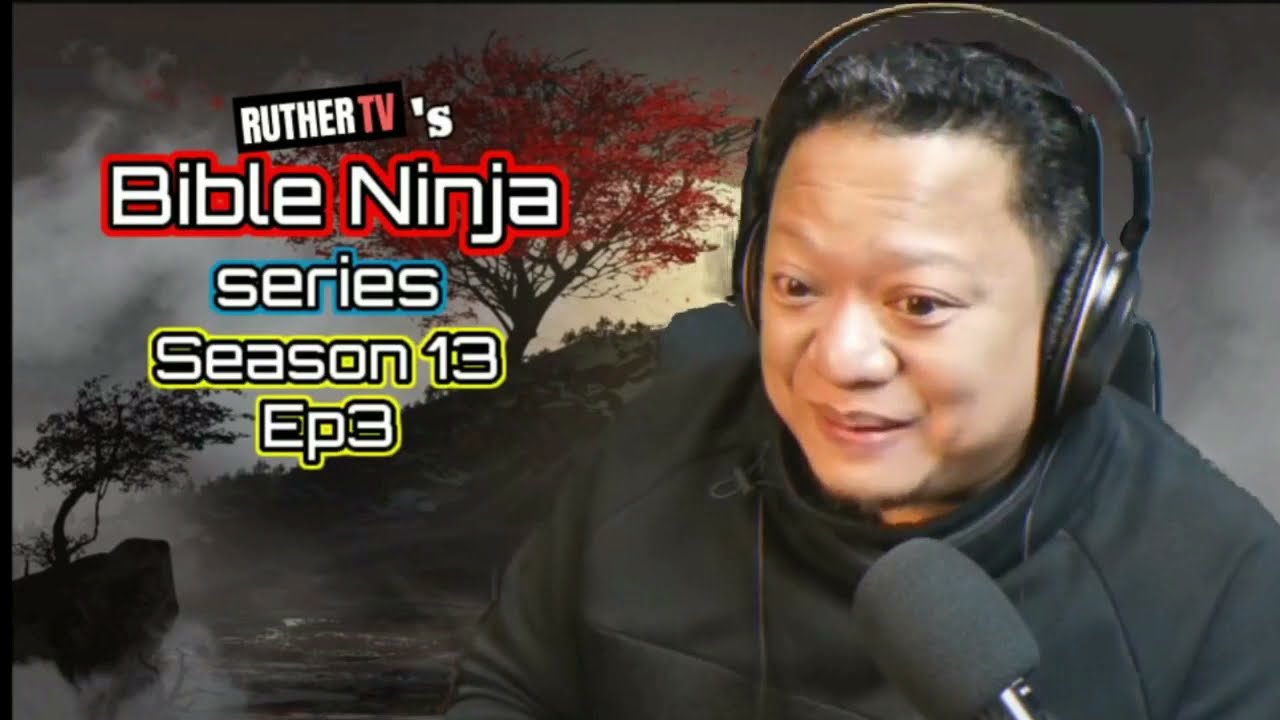 BIBLE NINJA S13: E3  - HBD