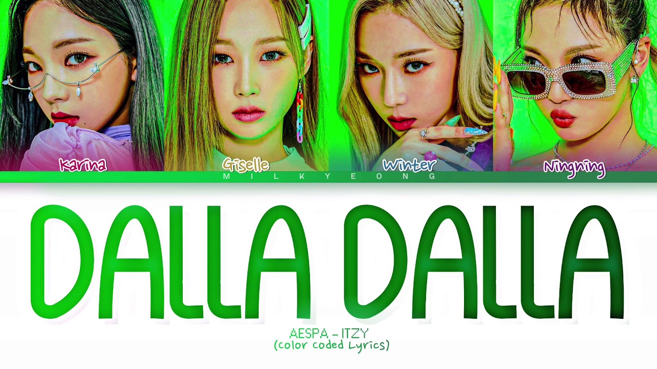 How would AESPA sing ‘DALLA DALLA’ by ITZY (English Ver) + Distribution