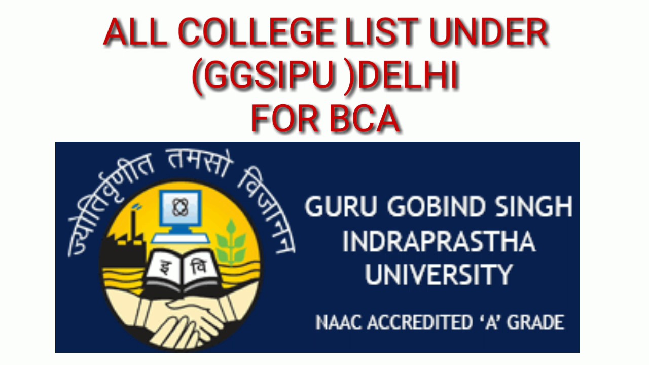 All college under (GGSIPU) FOR (BCA) ,COLLEGE LIST FOR BCA UNDER IPU DELHI