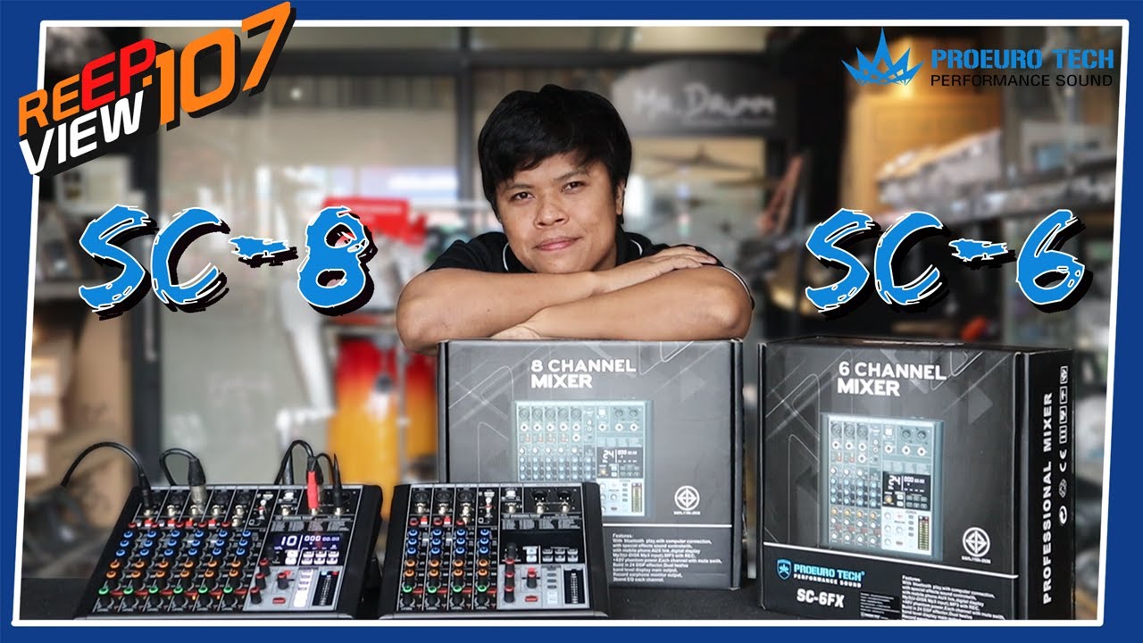 มิกเซอร์ PROEURO TECH SC-6FX SC-8FX ครบจบที่ตัวเดียว | เอ.ที.เครื่องเสียง
