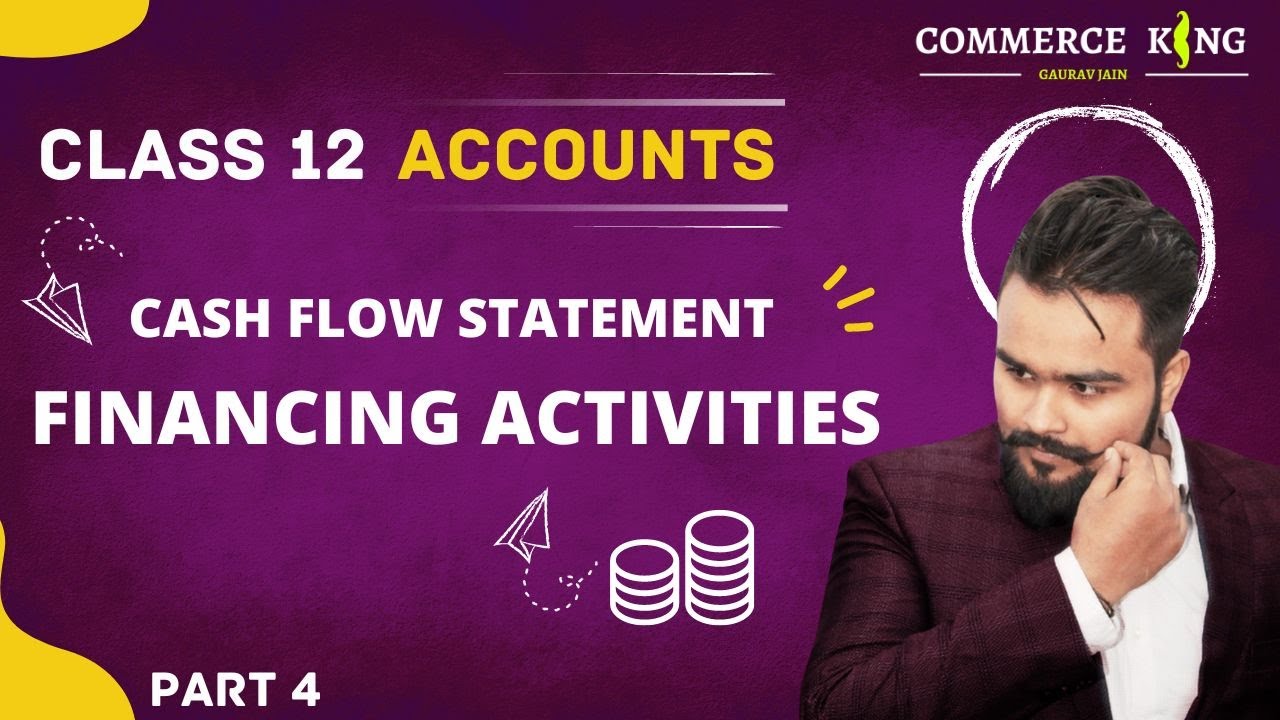 Cash Flow Statement Class 12 Accounts Term 2 Financing Activities Accounts Adda Gaurav Jain