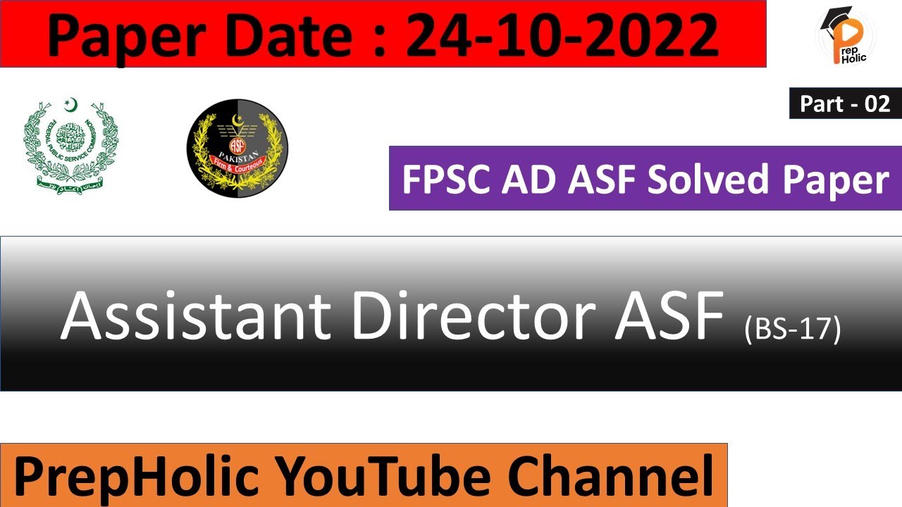 AD ASF Solved Paper Today||Part-2||Assistant Director ASF Solved Paper 24-10-2022||FPSC ASF Papers
