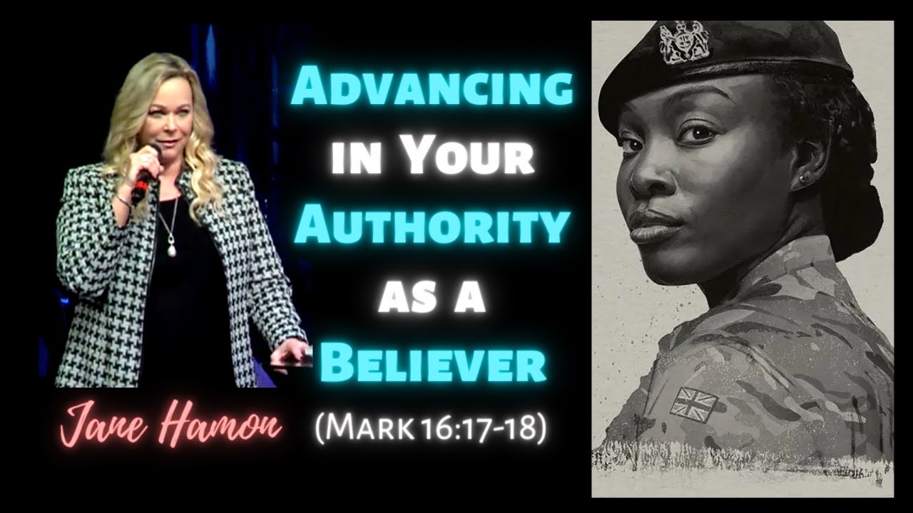 Jane Hamon: Advancing in Your Authority As a Believer (Mark 16:17-18)
