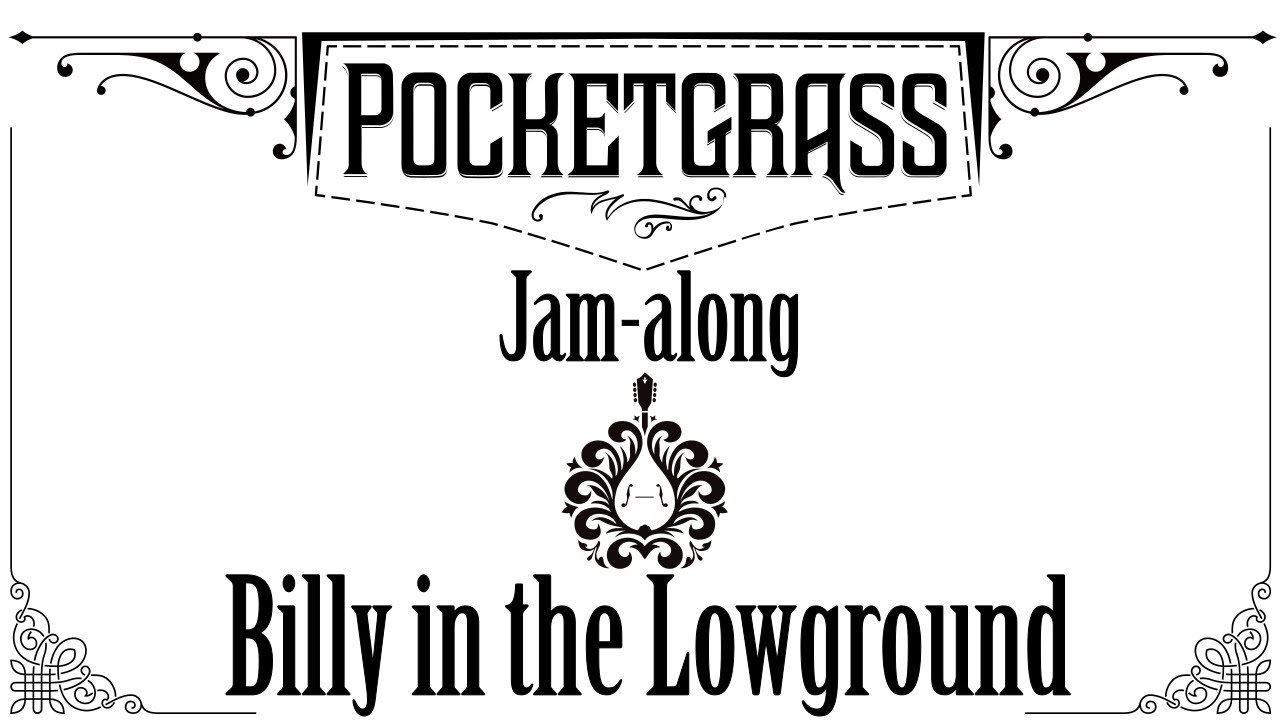 Billy in the Lowground Jam Along