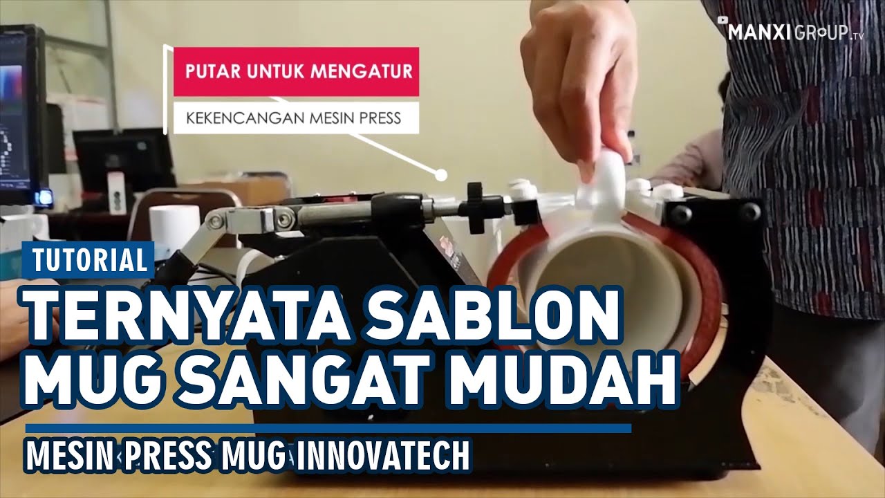 TUTORIAL : SABLON MUG KEREN ! // Ternyata Semudah Itu | MANXI GROUP