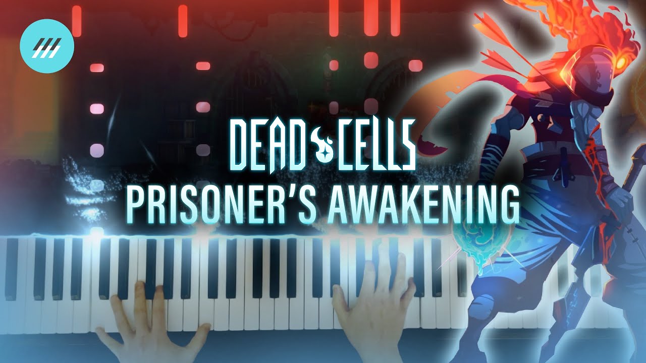 PRISONER'S AWAKENING - Dead Cells Game (SHEET MUSIC) | Piano Version