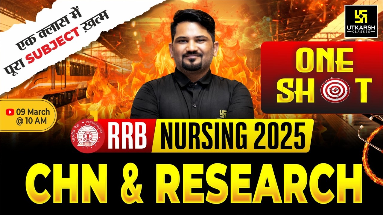 RRB Nursing 2025 CHN One Shot | RRB Nursing Superintendent Exam 2025 | Utkarsh Nursing Classes
