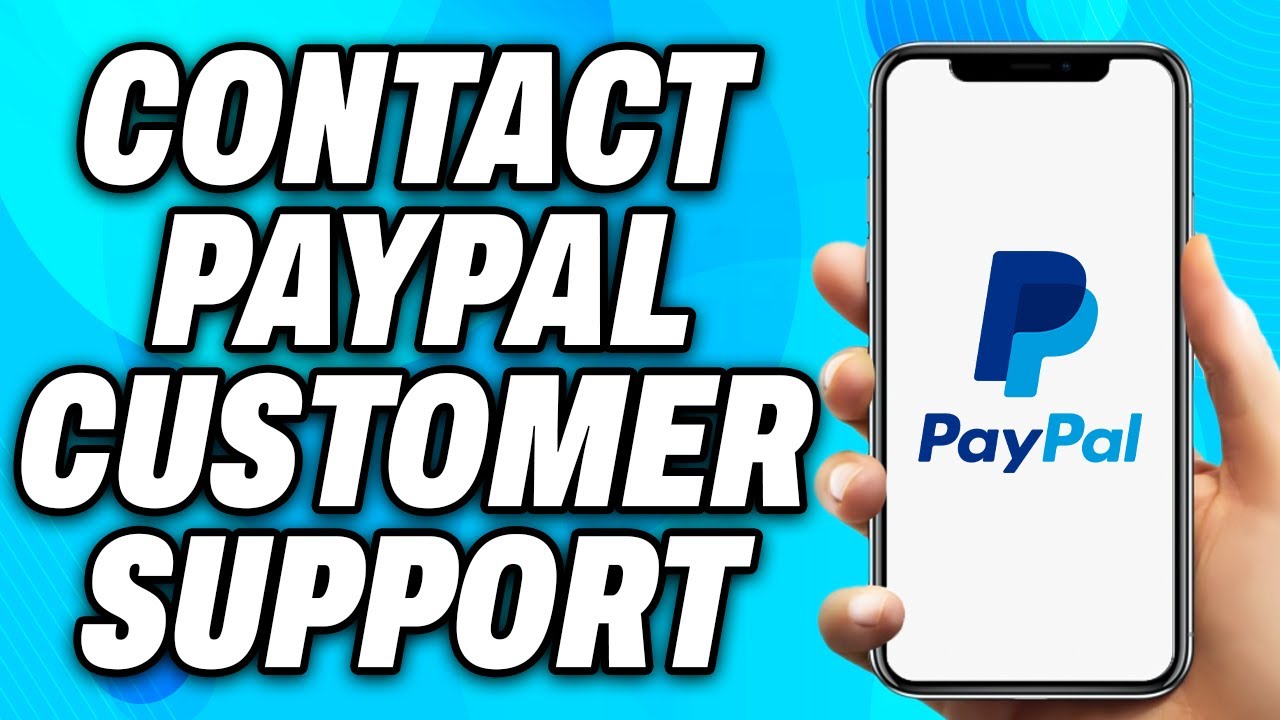How to Contact PayPal Customer Support - Easy Fix