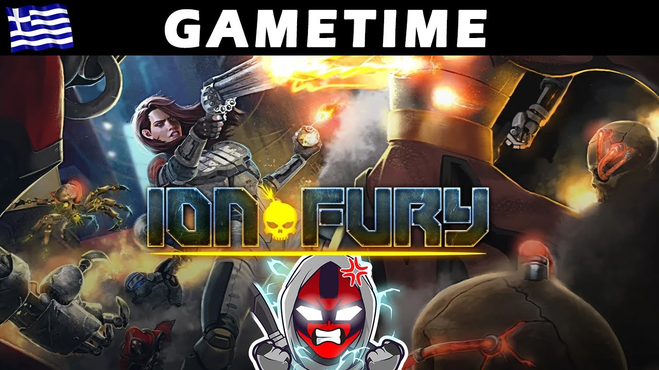 ION FURY (Greek Gameplay)