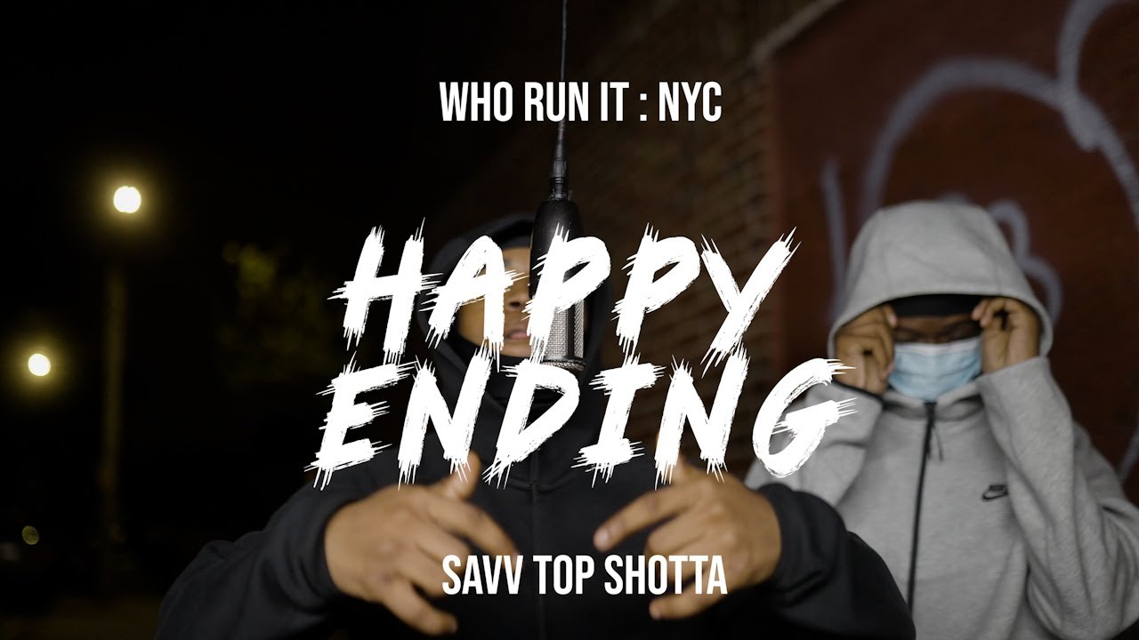 SavvTopShotta - Happy Ending ( WhoRunItNYC Performance )