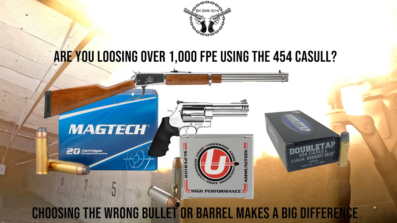 Selecting the wrong bullet or barrel for the 454 Casull dramatically changes results.  Watch Now