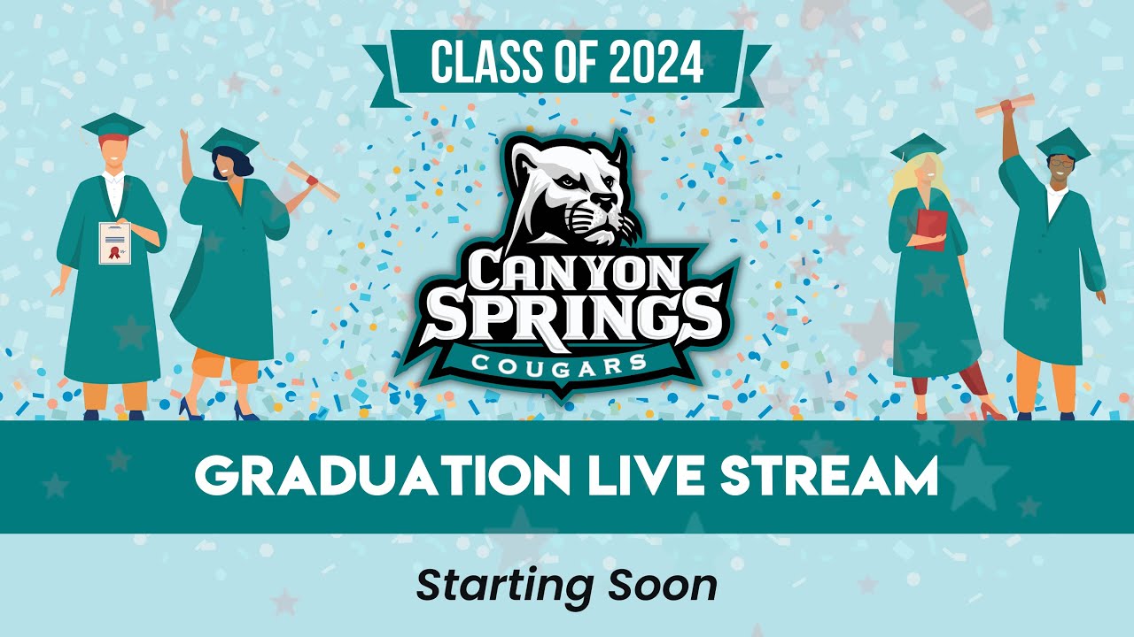 LIVE Canyon Springs High School Graduation 2024