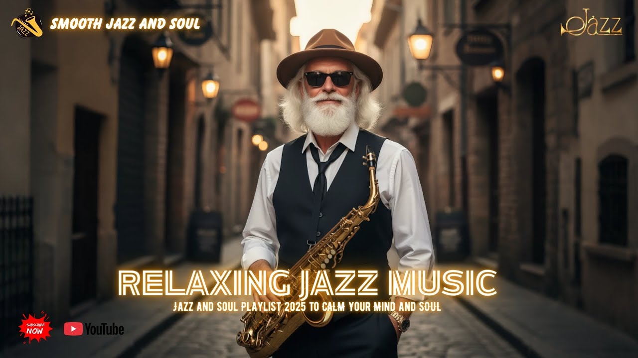 Jazz and Soul Playlist to CALM Your Mind and SOUL