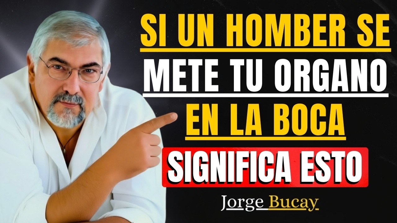 El 95% de las MUJERES IGNORAN estos 3 SECRETOS PSICOLÓGICOS de los HOMBRES | Jorge Bucay