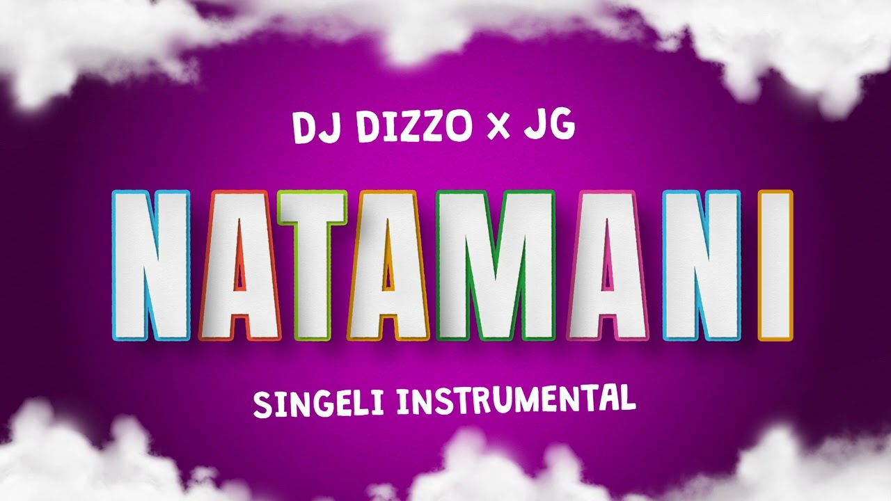 Dj Dizzo x JG - Natamani (Singeli Beat)