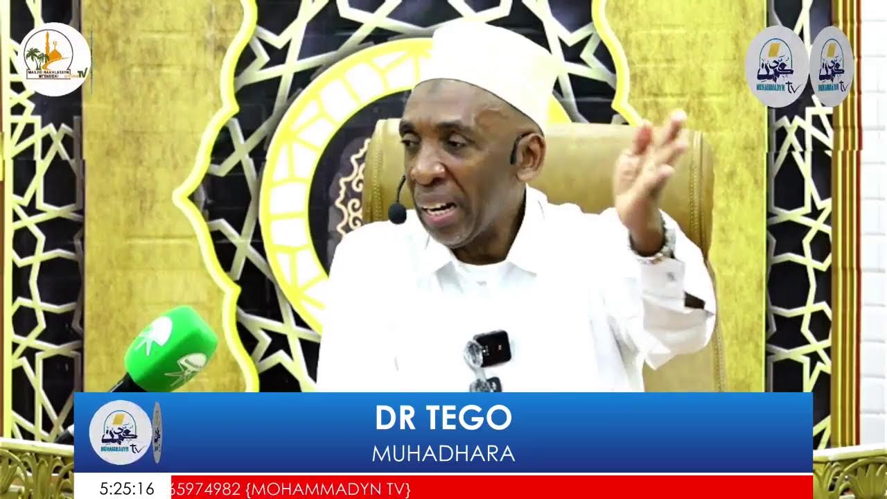 MUHADHARA~DR TEGO¬MASJID MTENDENI