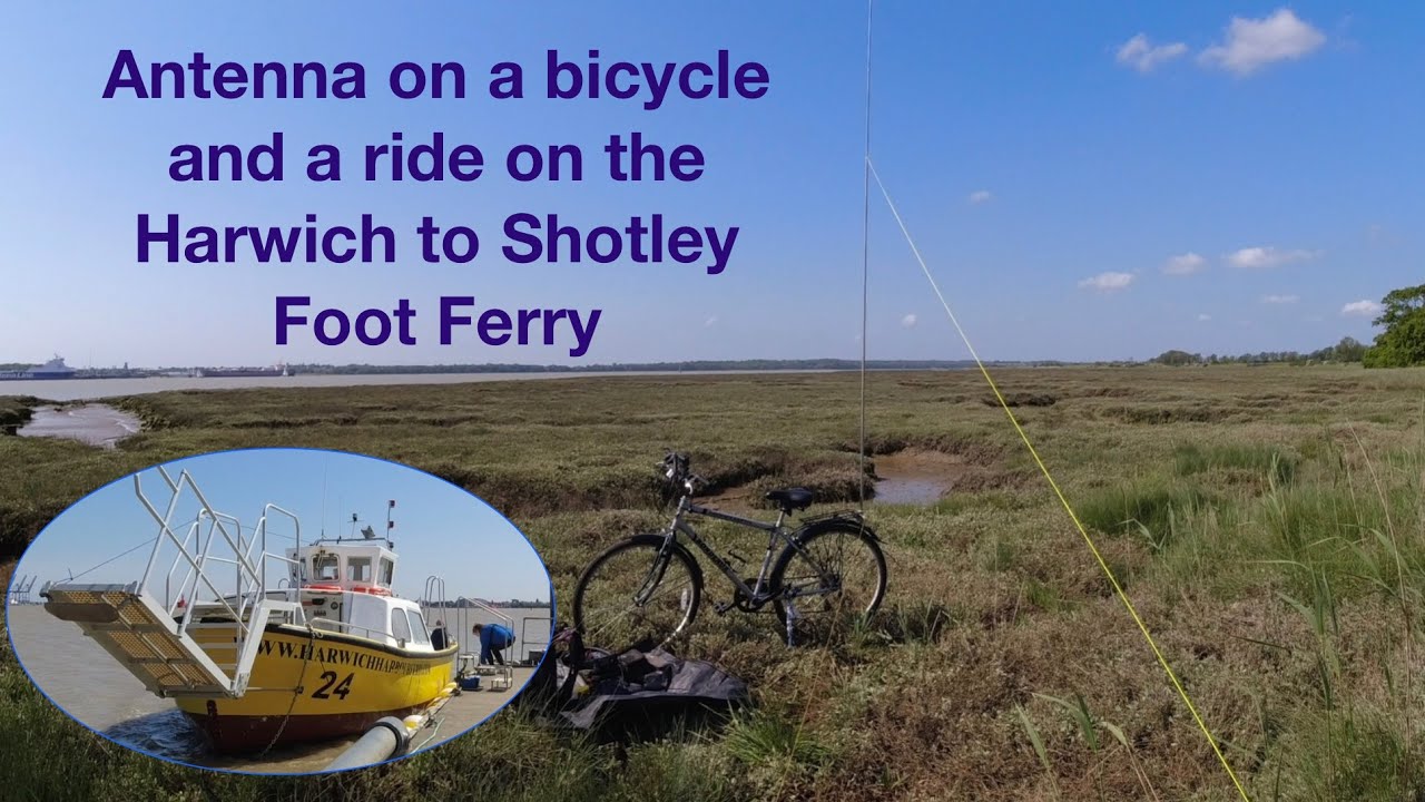 Antenna on a bicycle and a ride on the Harwich to Shotley Foot Ferry