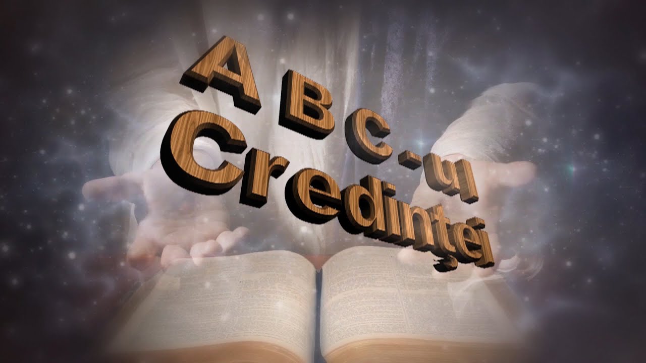 ABC-ul Credinței Emisiunea 119/2024