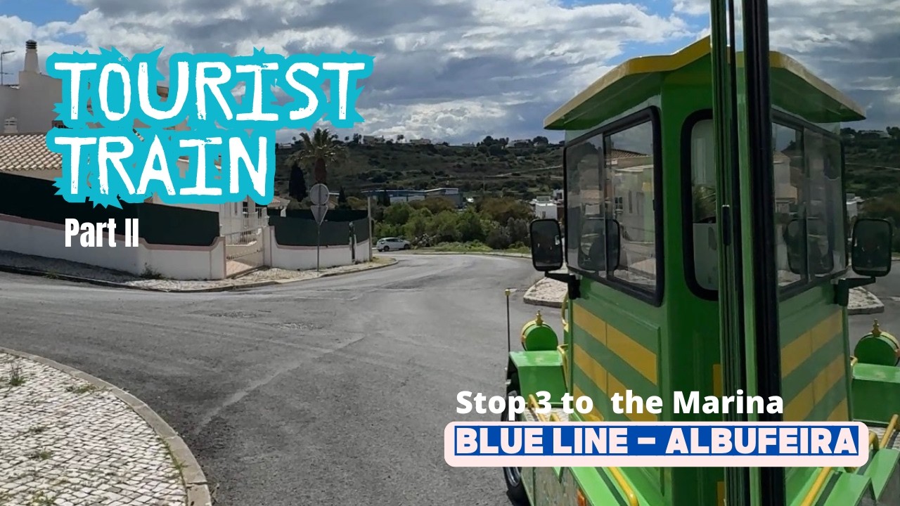 Albufeira Tourist Train Blue Line - Old Town to Marina Tour. Is It Worth €6?