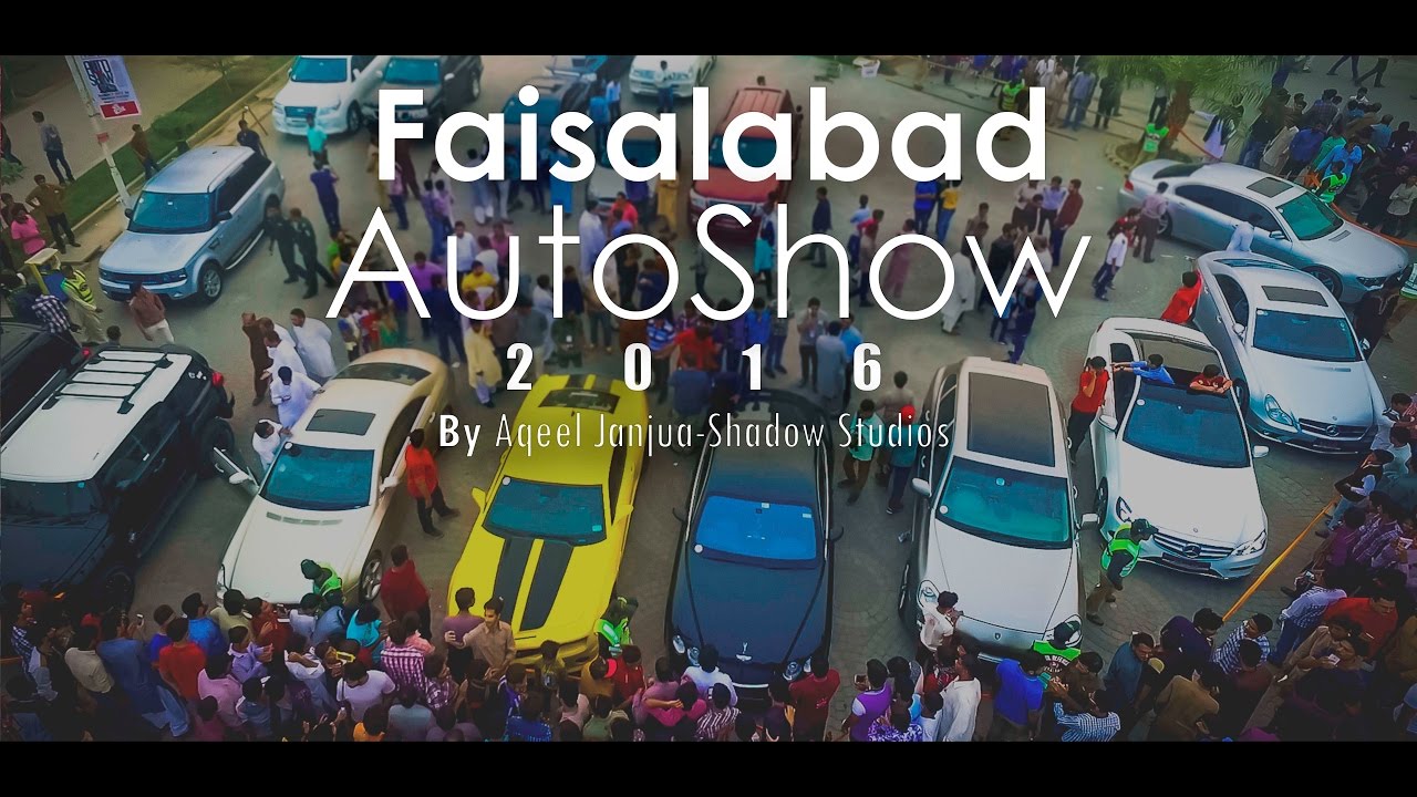 Faisalabad Auto Show 2016 official footage