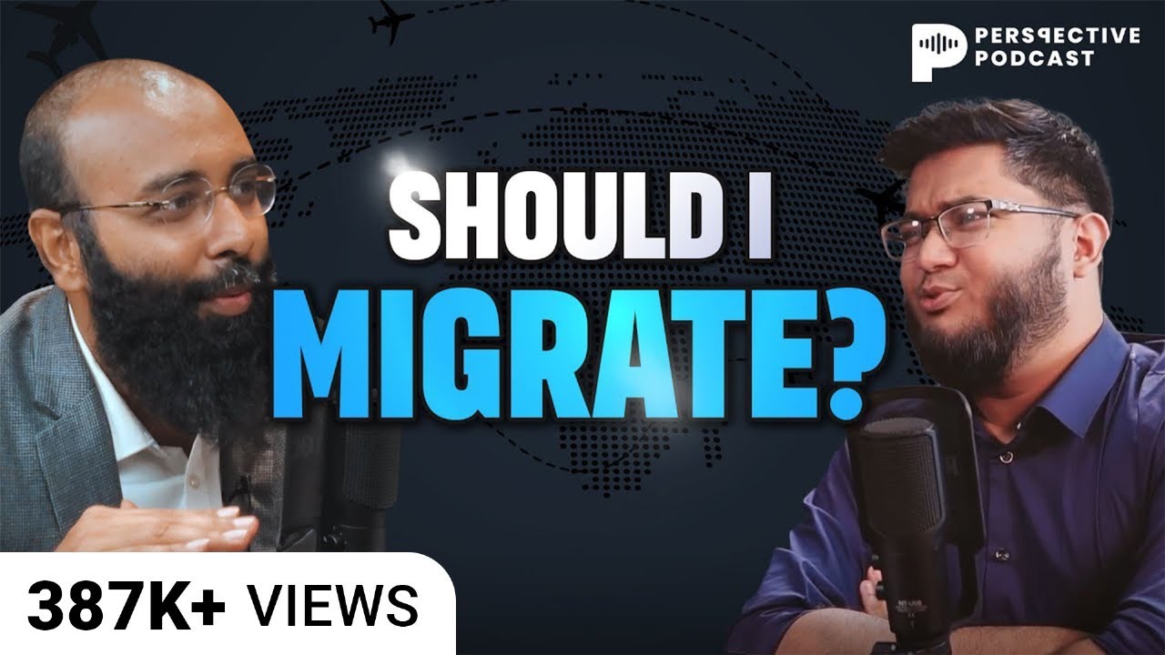 SHOULD I MIGRATE? | Perspective Podcast | Ep #003 | Yahia Amin | @NafeesSalim