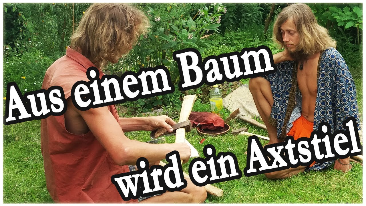 Axt selbst einstielen aus Wildholz innerhalb einer Stunde