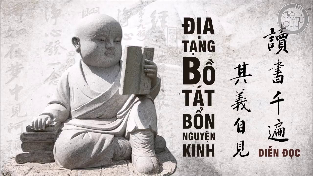 ĐỊA TẠNG BỒ TÁT BỔN NGUYỆN KINH (DIỄN ĐỌC)