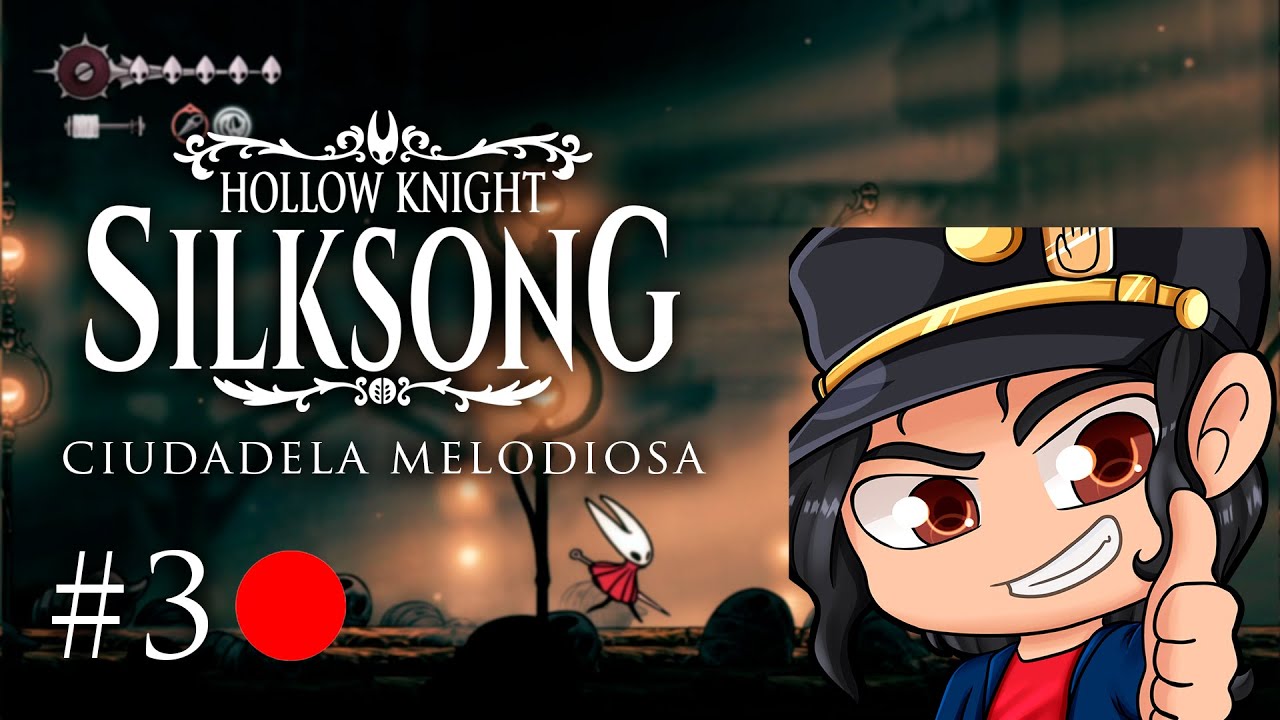 SILKSONG ACTO 2 - CIUDADELA MELODIOSA #3 🔴