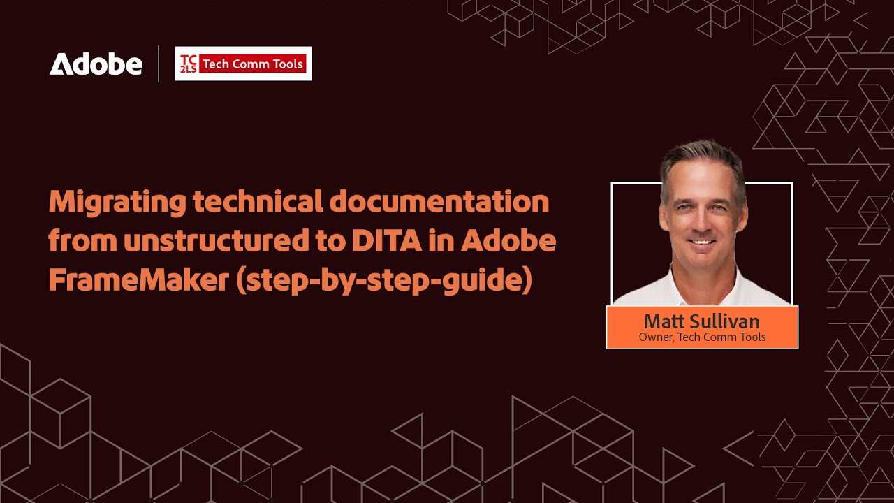 FrameMaker Essentials: Migrating Technical Content from Unstructured to DITA in Adobe FrameMaker