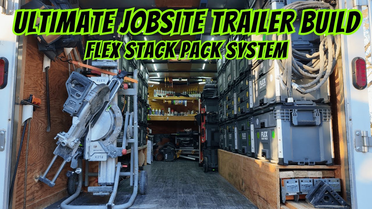Ultimate Jobsite Trailer - Filled With Flex Stack Packs!