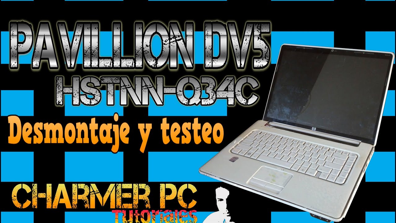 🔴HP DV5 HSTNN-Q34C - Desensamble - Tutorial - testeo -