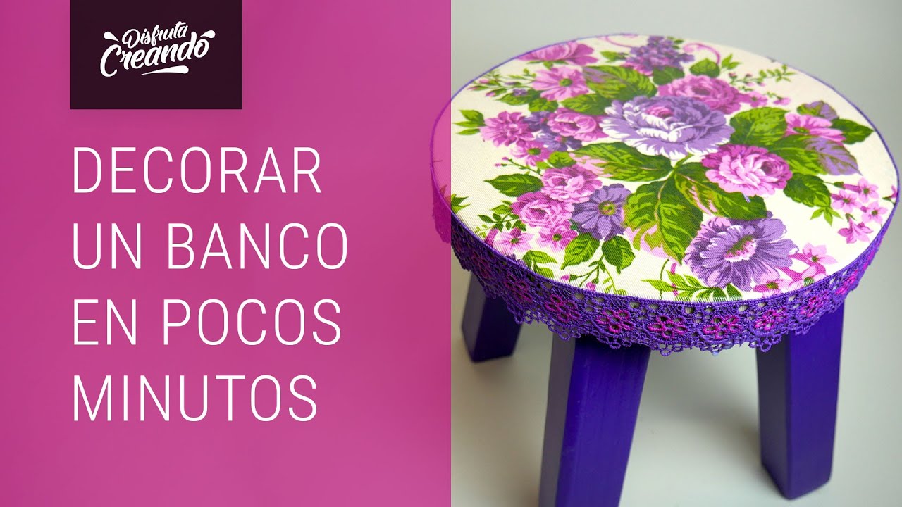 🌸DECORACIÓN de un Banco en POCOS MINUTOS. Imperdible!!!!!