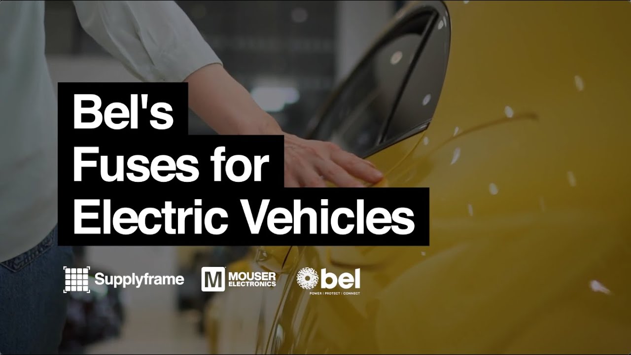 Bel's Fuses for Electric Vehicles