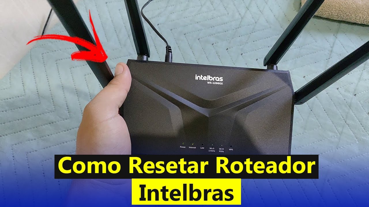 Como Resetar Roteador Intelbras