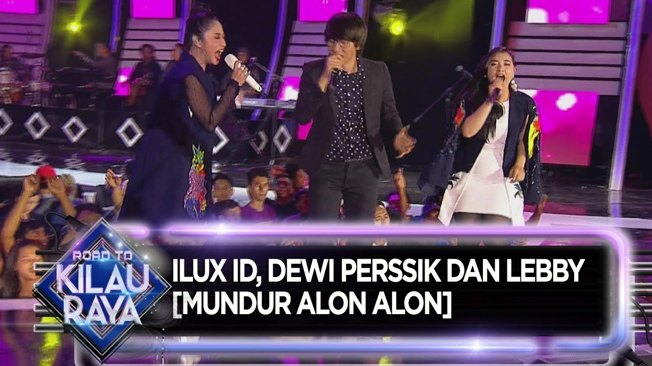 Ilux ID, Dewi Perssik Dan Lebby - Road To Kilau Raya (28/9)[MUNDUR ALON ALON]