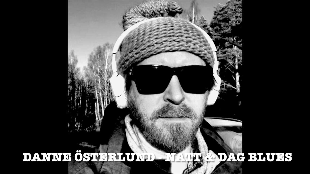 Danne &Ouml;sterlund - Natt & Dag Blues