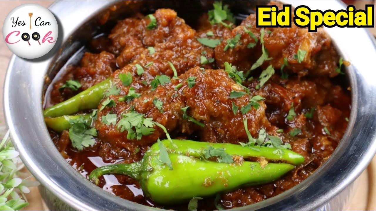This is the Best Mutton Curry ❗ Balti Gosht (EID SPECIAL) by YES I CAN COOK