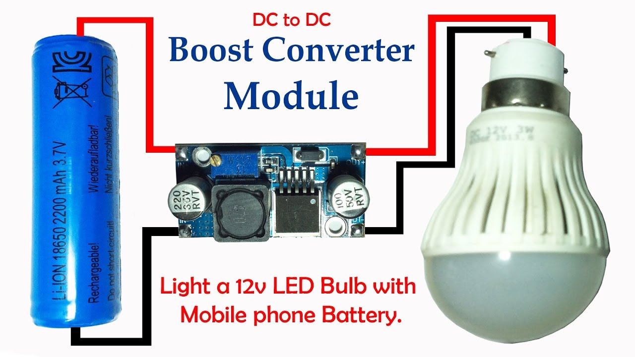 Light a 12v LED Bulb with 3.7v Mobile Phone Battery (Boost Converter Module)