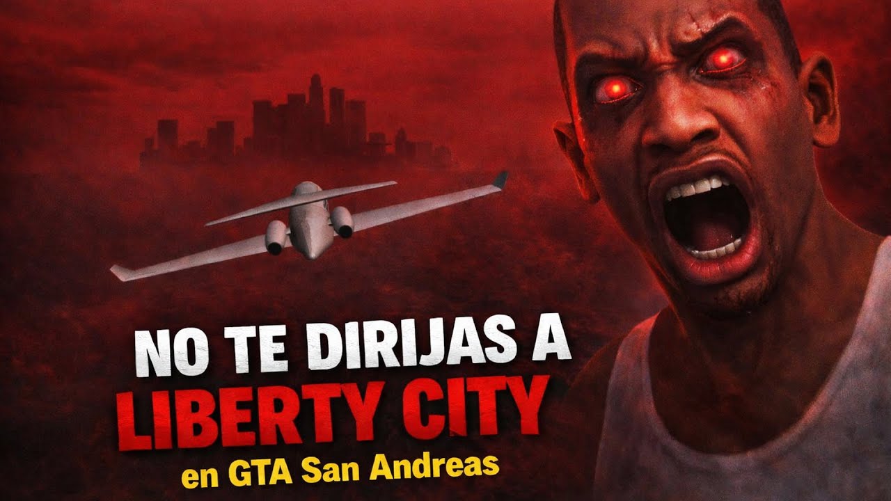 NO TE DIRIJAS a LIBERTY CITY en GTA San Andreas